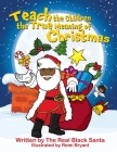 Teach the Children the True Meaning of Christmas By The Real Black Santa Cover Image