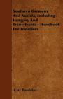 Southern Germany and Austria, Including Hungary and Transylvania - Handbook for Travellers Cover Image