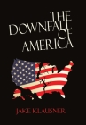 The Downfall of America By Jake Klausner Cover Image