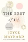 The Best of Us: A Memoir By Joyce Maynard Cover Image