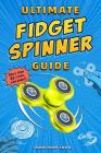 Ultimate Fidget Spinner Guide By Jonathan Cook Cover Image