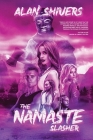 The Namaste Slasher By Alan Shivers Cover Image