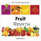 My First Bilingual Book–Fruit (English–Russian) By Milet Publishing Cover Image