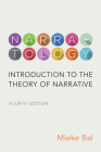 Narratology: Introduction to the Theory of Narrative, Fourth Edition By Mieke Bal Cover Image