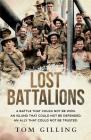 Lost Battalions By Tom Gilling Cover Image