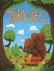 Dirkbell By Robert Sherriff Cover Image