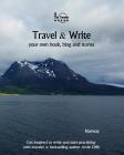Travel & Write Your Own Book, Blog and Stories - Norway: Get Inspired to Write and Start Practicing Cover Image