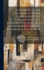 Statement of the Provision for the Poor, and of the Condition of the Labouring Classes, in a Considerable Portion of America and Europe By Nassau William Senior, Great Britain Poor Law Commissioners Cover Image