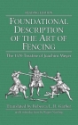 Foundational Description of the Art of Fencing: The 1570 Treatise of Joachim Meyer (Reading Edition) By Joachim Meyer, Rebecca L. R. Garber (Translator), Michael Chidester (Editor) Cover Image