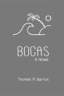 Bocas By Thomas M. Barron Cover Image