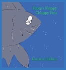 Flaire's Floppy Choppy Fins Cover Image