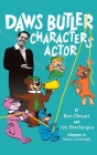 Daws Butler - Characters Actor (hardback) Cover Image