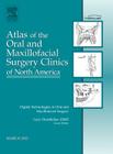 Digital Technologies in Oral and Maxillofacial Surgery, an Issue of Atlas of the Oral and Maxillofacial Surgery Clinics: Volume 20-1 (Clinics: Dentistry #20) By Gary P. Orentlicher Cover Image