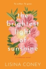 Brightest Light of Sunshine By Lisina Coney Cover Image