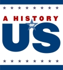 The First Americans Elementary Grades Teaching Guide, a History of Us By Karen Edwards Cover Image