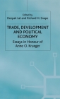 Trade, Development and Political Economy: Essays in Honour of Anne O. Krueger By D. Lal (Editor), R. Snape (Editor) Cover Image