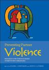 Preventing Partner Violence: Research and Evidence-Based Intervention Strategies Cover Image