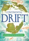 Continental Drift: The Evolution of Our World from the Origins of Life to the Far Future (Blueprint Editions) Cover Image