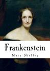 Frankenstein: The Modern Prometheus By Mary Shelley Cover Image