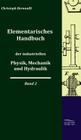Elementarisches Handbuch Der Industriellen Physik, Mechanik Und Hydraulik Cover Image