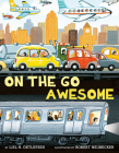 On the Go Awesome By Lisl H. Detlefsen, Robert Neubecker (Illustrator) Cover Image