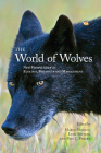 The World of Wolves: New Perspectives on Ecology, Behaviour, and Management (Energy #3) By Marco Musiani (Editor), Luigi Boitani (Editor), Paul Paquet (Editor) Cover Image