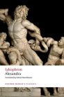 Lykophron: Alexandra (Oxford World's Classics) Cover Image