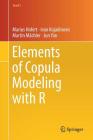 Elements of Copula Modeling with R (Use R!) Cover Image