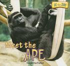 Meet the Ape (At the Zoo) By Susanna Keller Cover Image