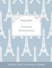 Adult Coloring Journal: Cocaine Anonymous (Mandala Illustrations, Eiffel Tower) Cover Image