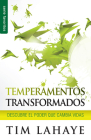 Temperamentos Transformados - Serie Favoritos: Descubre El Poder Que Cambia Vidas By Tim LaHaye Cover Image