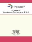 GStreamer Application Development 1.10.1 By Wim Taymans, Steve Baker, Andy Wingo Cover Image