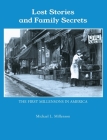Lost Stories & Family Secrets By Michael L. Millenson, Alissa Millenson (Designed by) Cover Image
