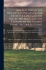 Observations on the Propriety of Preserving the Dress, the Language, the Poetry, the Music, and the Customs, of the Ancient Inhabitants of Scotland: A Cover Image