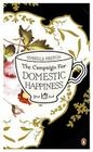 The Campaign for Domestic Happiness By Isabella Beeton Cover Image