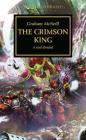 The Crimson King (The Horus Heresy) By Graham McNeill Cover Image