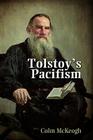 Tolstoy's Pacifism By Colm McKeogh Cover Image