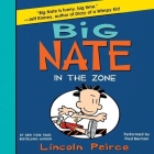 Big Nate: In the Zone By Lincoln Peirce (Contribution by), Fred Berman (Read by) Cover Image