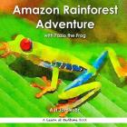 Amazon Rainforest Adventure: with Fazio the Frog By A. H. Jamieson Cover Image