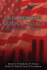 Civil Liberties Vs. National Security In A Post 9/11 World (Contemporary Issues) By M. Katherine B. Darmer (Editor), Robert M. Baird (Editor), Stuart E. Rosenbaum (Editor) Cover Image