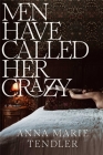 Men Have Called Her Crazy: A Memoir Cover Image