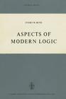 Aspects of Modern Logic (Synthese Library #32) By E. W. Beth, D. H. J. De Jongh (Translator), Susan De Jongh-Kearl (Translator) Cover Image