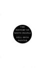 The History of White People By Nell Irvin Painter Cover Image