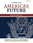 Budget of the United States, Analytical Perspectives, Fiscal Year 2021: A Budget for America's Future Cover Image
