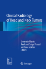 Clinical Radiology of Head and Neck Tumors By Umanath Nayak, Ravikanti Satya Prasad, Shobana Sekhar Cover Image