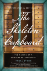 The Skeleton Cupboard: The Making of a Clinical Psychologist By Tanya Byron Cover Image
