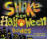 Shake Dem Halloween Bones By Mike Reed (Illustrator) Cover Image