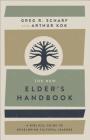 New Elder's Handbook By Greg R. Scharf (Preface by), Arthur Kok (Preface by) Cover Image