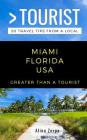 Greater Than a Tourist- Miami Florida USA: 50 Travel Tips from a Local By Greater Than a. Tourist, Alina Zerpa Cover Image
