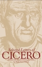 Selected Letters of Cicero By Frank Frost Abbott (Editor) Cover Image